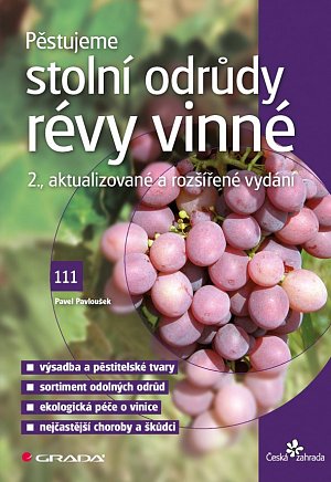 Pěstujeme stolní odrůdy révy vinné, 2.  vydání