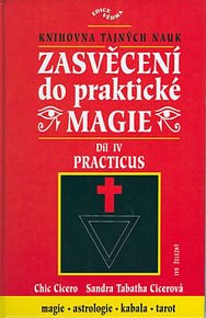 Zasvěceni do praktické magie díl IV - Practicus - Knihovna tajných nauk - edice Vědma