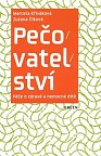 Pečovatelství - Péče o zdravé a nemocné dítě