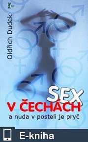 Sex v Čechách... a nuda v posteli je pryč (E-KNIHA)