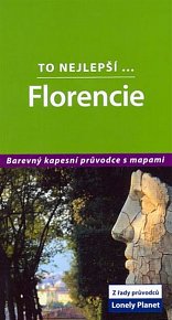 Florencie - To nejlepší... - Lonely Planet