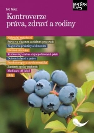 Kontroverze práva, zdraví a rodiny