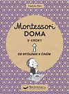 Montessori doma 0-3 roky: Od myšlenek k činům