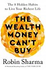 The Wealth Money Can´t Buy: The 8 Hidden Habits to Live Your Richest Life