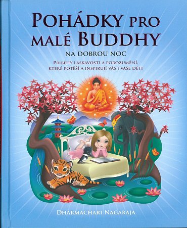 Náhled Pohádky pro malé Buddhy - Příběhy laskavosti a porozumění, které potěší a inspirují vás i vaše děti