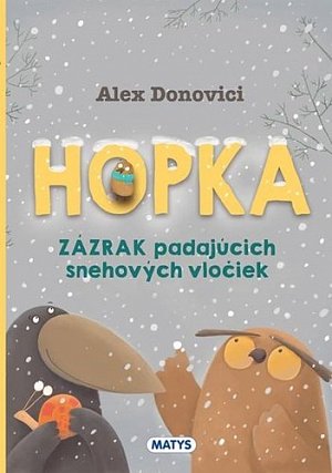 Hopka – Zázrak padajúcich snehových vločiek