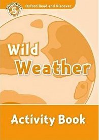 Oxford Read and Discover Level 5 Wild Weather Activity Book