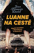 LuAnne na cestě - Napříč Amerikou s Kerouacem a Cassadym