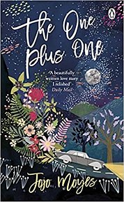 The One Plus One : Discover the author of Me Before You, the love story that captured a million hearts