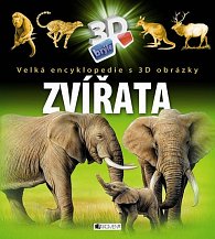 Zvířata - Velká encyklopedie s 3D obrázk