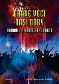 Dravé věci naší doby