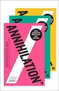 The Southern Reach Trilogy : The Thrilling Series Behind Annihilation, the Most Anticipated Film of 2018