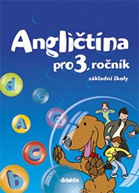 Angličtina pro 3. ročník základní školy Učebnice