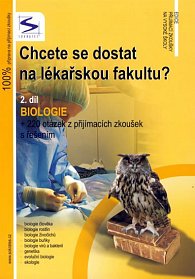 Chcete se dostat na lékařskou fakultu? - Biologie (2.díl) - 2. vydání