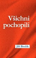 Všichni pochopili