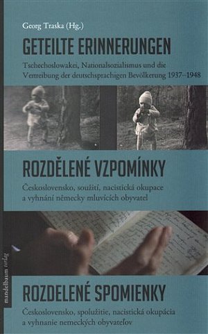 Geteilte Erinnerungen / Rozdělené vzpomínky / Rozdelené spomienky