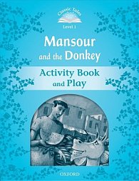 Classic Tales 1 Mansour and the Donkey Activity Book and Play (2nd)