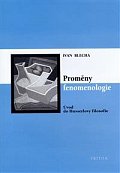 Proměny fenomenologie - Úvod do Husslerovy filosofie