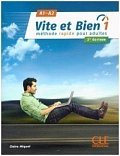 Vite et bien 1(A1-A2) + CD audio + corrigés, 2 édition