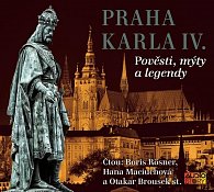 Praha Karla IV. - Pověsti, mýty, legendy - CD