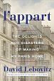 L´appart : The Delights and Disasters of Making My Paris Home