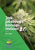 Jak pěstovat konopí indoor 2.0