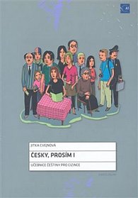 Česky, prosím I. - Učebnice češtiny pro cizince, 1.  vydání