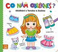 Co nám oblékneš? Oblékání s Tondou a Zuzkou