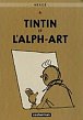 Les Aventures de Tintin 24 : Tintin et l´Alph-Art