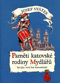 Paměti katovské rodiny Mydlářů 3.