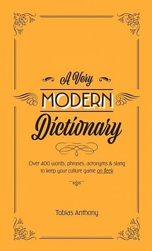 A Very Modern Dictionary