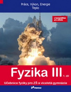 Fyzika III - 1. díl - s komentářem pro učitele
