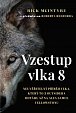 Vzestup vlka 8 - Neuvěřitelný příběh vlka, který to z outsidera dotáhl až na alfa samce Yellowstonu