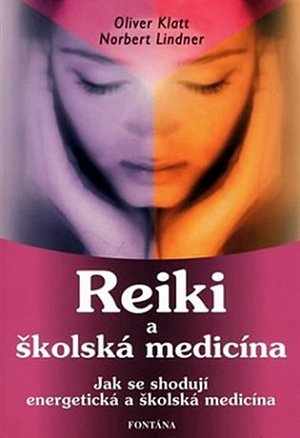 Reiki a školská medicína