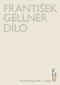 Kniha František Gellner Dílo - Svazek I (1894-1908) a II (1909-1914) + DVD - Lucie Kořínková, František Gellner, Pavel Kořínek, Michal Kosák, Jiří...