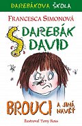 Darebák David a brouci a jiná havěť