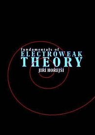 Fundamentals of Electroweak Theory