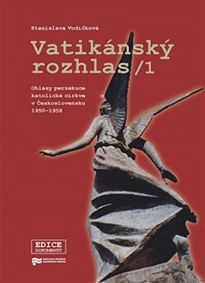 Vatikánský rozhlas 1 - Ohlasy perzekuce katolické církve v Československu 1950–1958