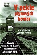 V pekle plynových komor - Svědectví přeživšího člena osvětimského sonderkommanda