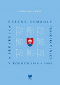 Štátne symboly Československa a Slovenska (slovensky)