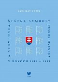 Štátne symboly Československa a Slovenska (slovensky)