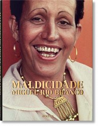 Miguel Rio Branco: Maldicidade