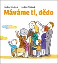Máváme ti, dědo, 1.  vydání