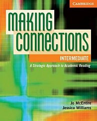 Making Connections Intermediate Student´s Book : A Strategic Approach to Academic Reading and Vocabulary