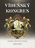 Vídeňský kongres - Tanec nových časů
