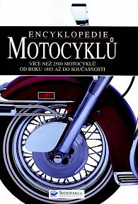 Encyklopedie motocyklů - Více než 2500 motocyklů od roku 1885 až do součastnosti