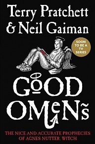 Good Omens : The Nice and Accurate Prophecies of Agnes Nutter, Witch