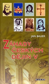 Záhady českých dějin V