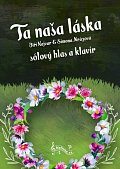Ta naša láska - sólový hlas a klavír