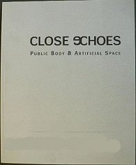 Close Echoes - Veřejné tělo & Umělý prostor